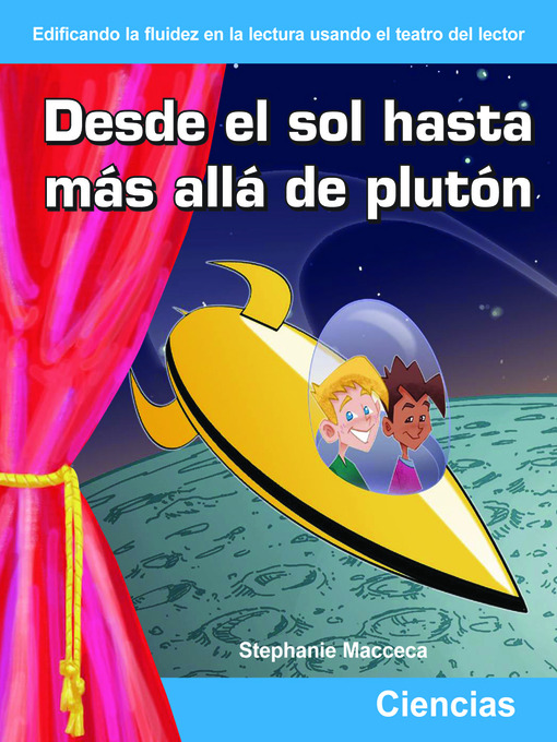 Title details for Desde el sol hasta mas alla de pluton (From the Sun to Beyond Pluto) by Stephanie Macceca - Available